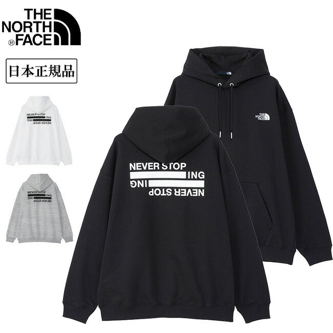 THE NORTH FACE ザ・ノース・フェイス Never Stop Ing Hoodie ネバー