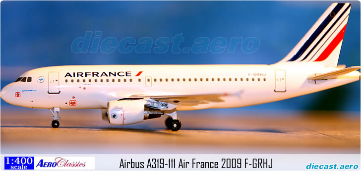 Model Aircraft : Airbus A319-111 Air France 2009 F-GRHJ by Diecast