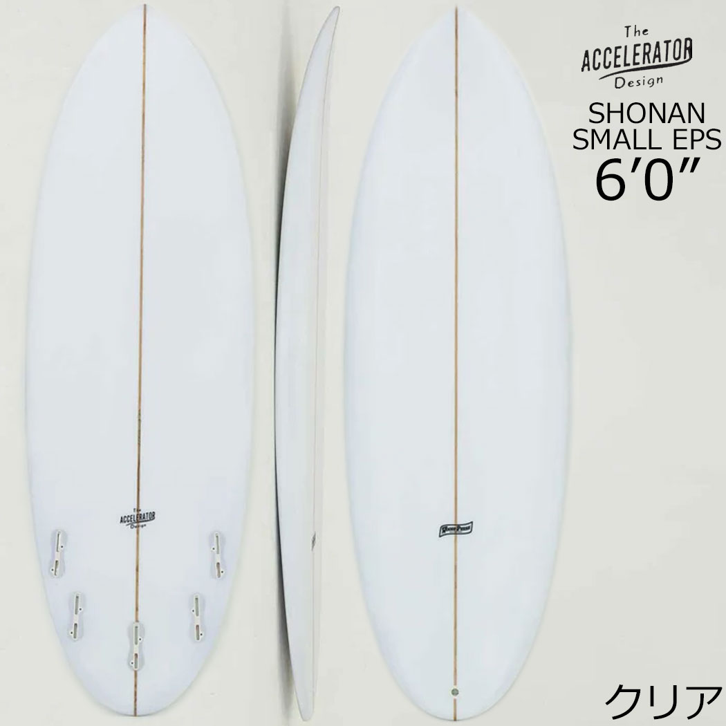楽天市場】Accelerator SHONAN SMALL アクセルレーター サーフボード