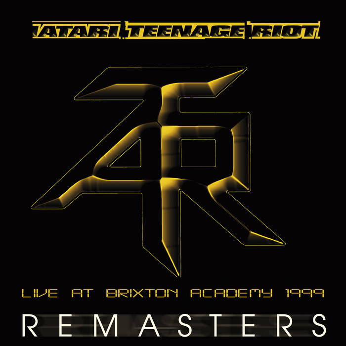 Live At Brixton Academy 1999 (Remastered!) | Atari Teenage Riot