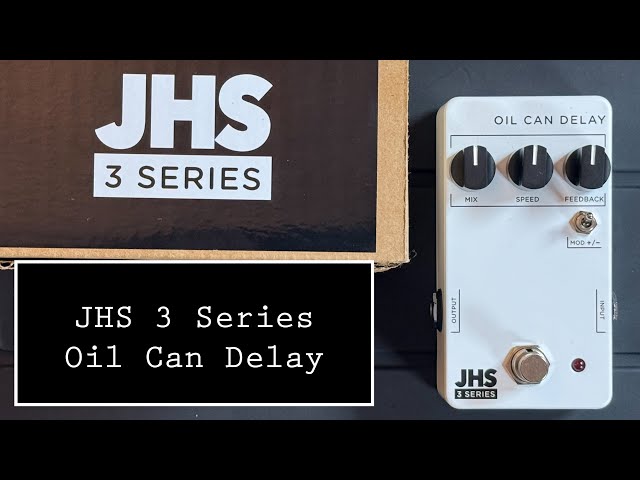 JHS 3 Series Oil Can Delay Demo- Checking Out a Unique Delay - YouTube