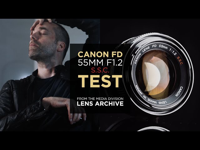 Lens Test: Canon FD 55mm f/1.2 S.S.C. – Vintage Full Frame Lens