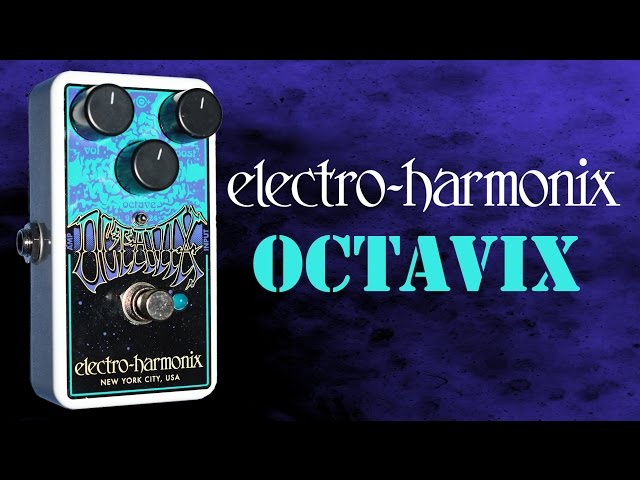Electro Harmonix Octavix Pedal Demo - YouTube