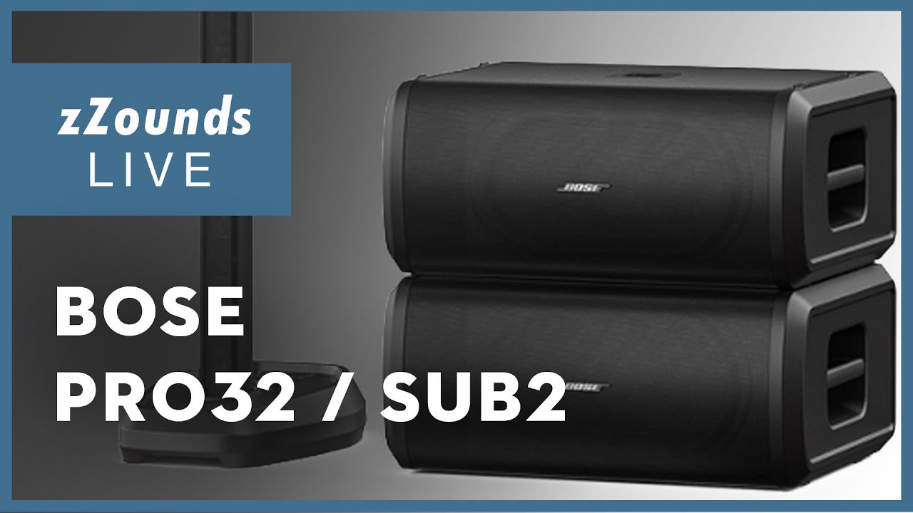 zZounds LIVE: Bose L32 Pro / Sub2 - YouTube
