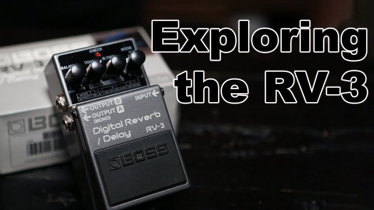 Boss RV-3 Digital Reverb / Delay - Mode 7 is a Place on Earth