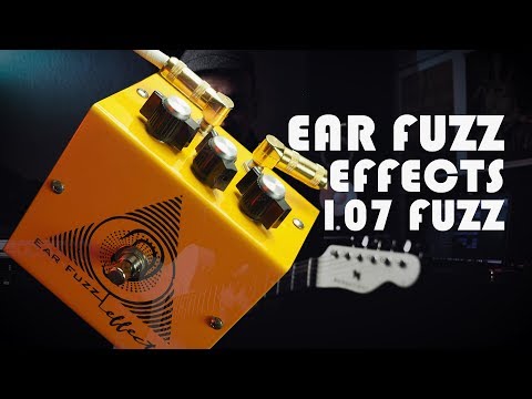 Ear Fuzz Effects - 107 Fuzz - YouTube