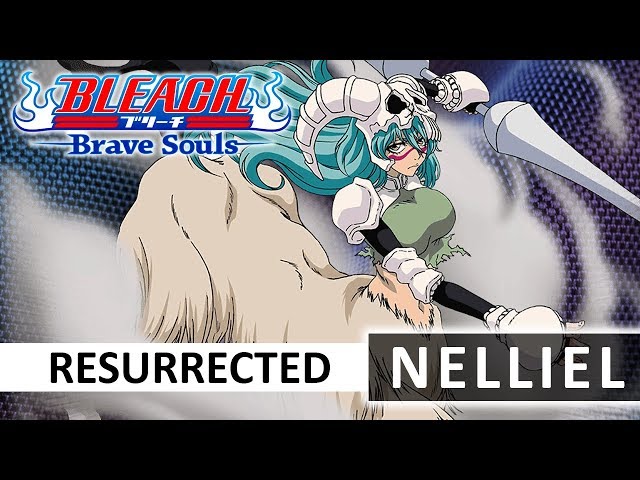 Bleach Brave Souls] Resurrected NELLIEL (5/5 Special) - YouTube
