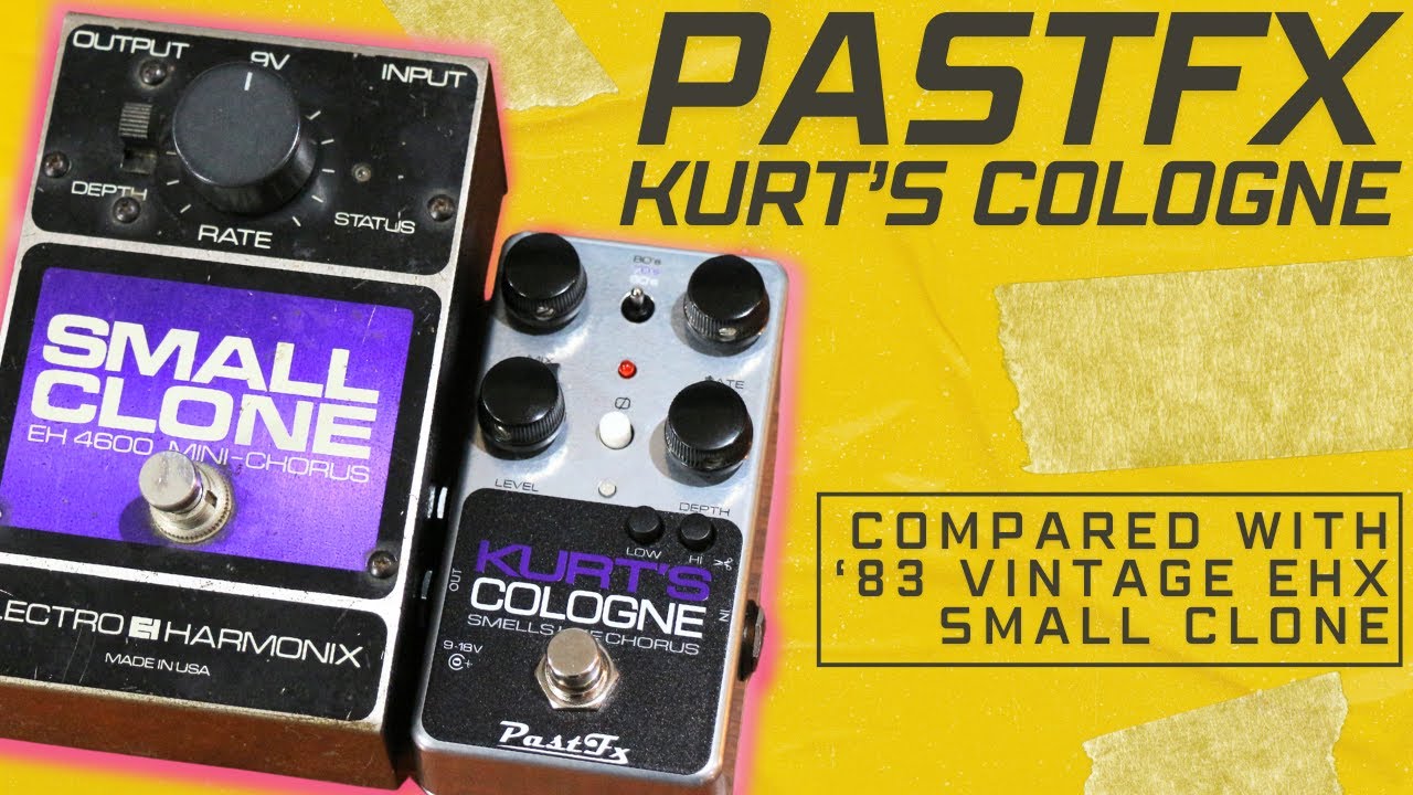 PastFx Kurt's Cologne & 1983 EHX Small Clone: Compared! - YouTube