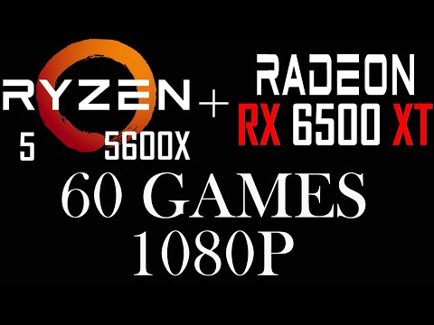 AMD RX 6500 XT || R5 5600X || 60 Games || 1080p || - YouTube