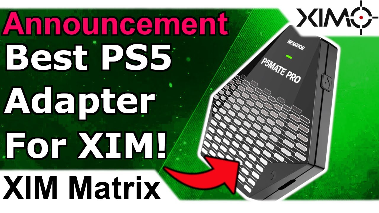 Besavior P5 Mate Pro Review for XIM Matrix, XIM Apex, XIM Nexus