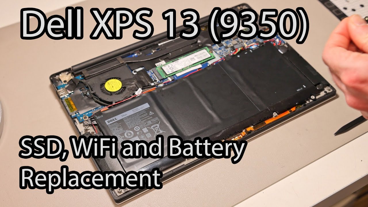 Dell XPS 13 (9350) - Battery, SSD and WiFi Replacement Guide - YouTube