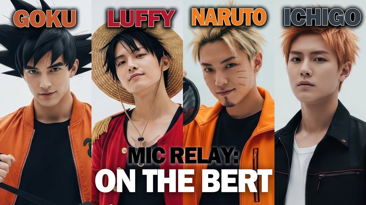 AIマイクリレー】孫悟空/モンキー・D・ルフィ/うずまきナルト/黒崎一護