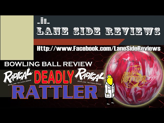 Radical DEADLY RATTLER Bowling Ball Review by Lane Side Reviews