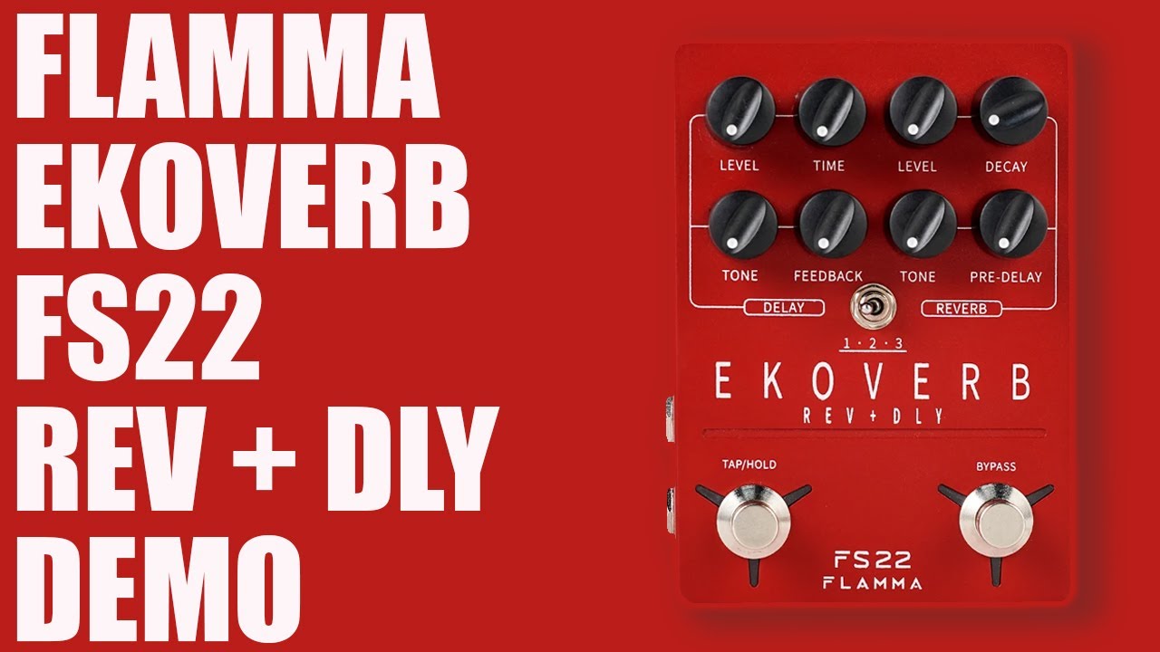 Flamma - FS22 EKOVERB Reverb + Delay - In-depth Ambient Demo - YouTube