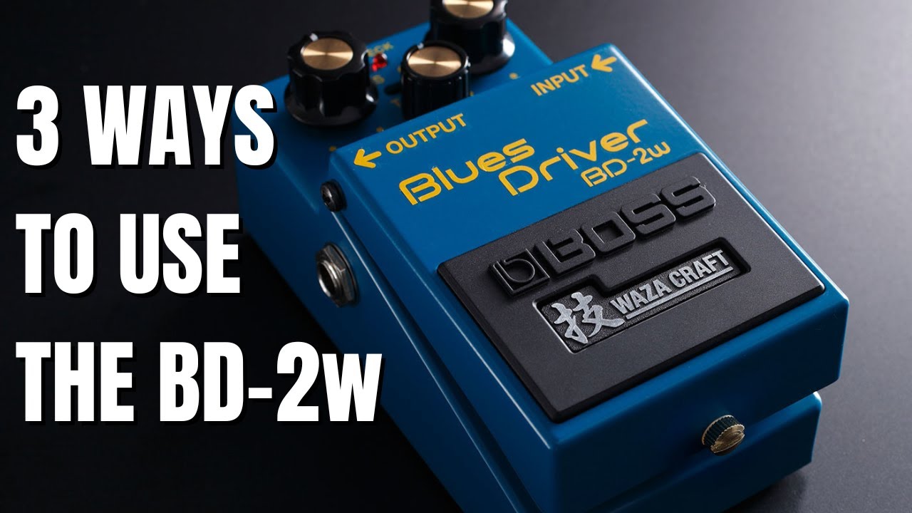 Guitar Pedal X - GPX Blog - Boss BD-2 Blues Driver-ology