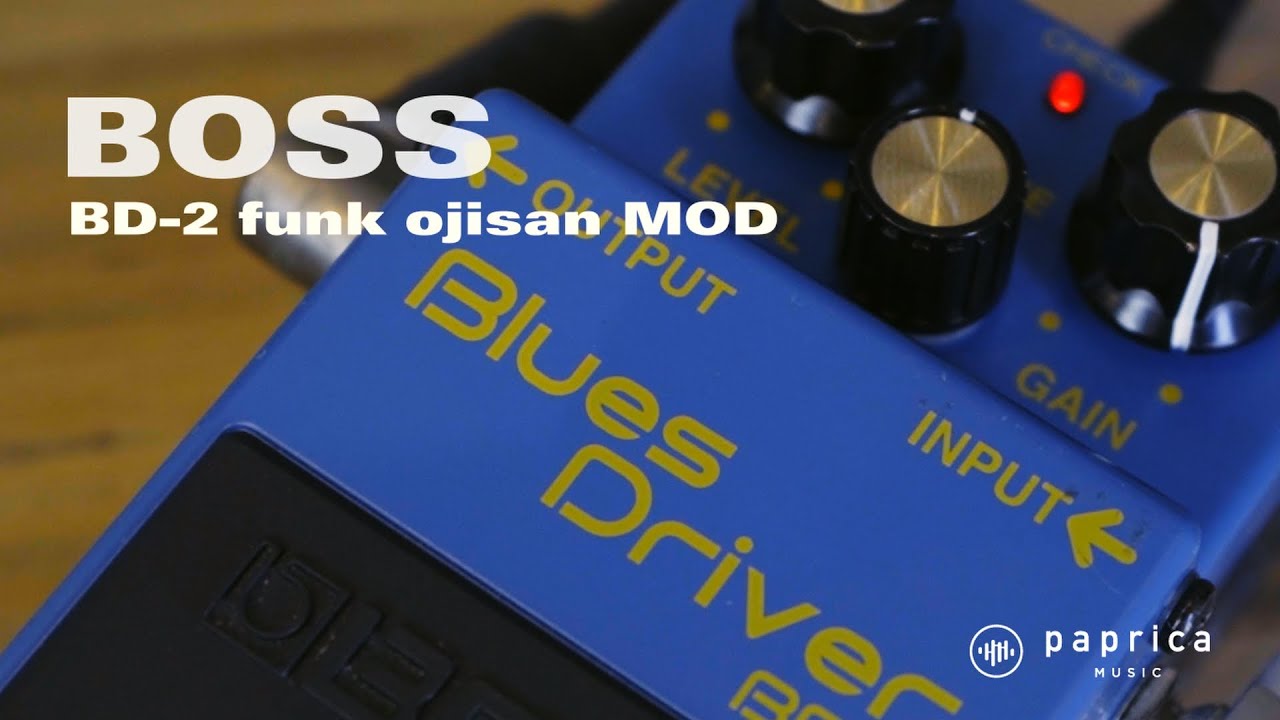 BOSS BD-2 blues driver funk ojisan MOD - YouTube
