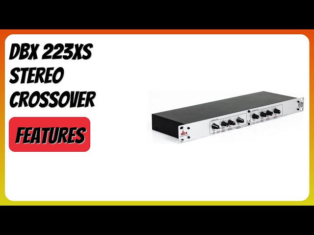 REVIEW (2026): dbx 223xs Stereo Crossover. Features - YouTube
