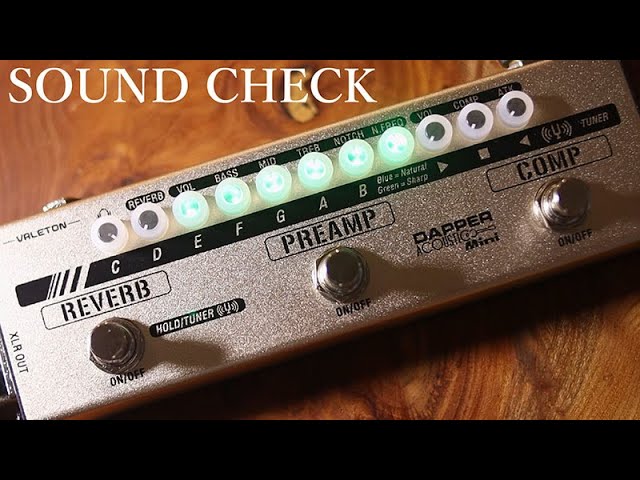Sound creation video! What is the Valeton Dapper Acoustic Mini