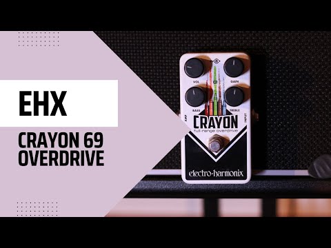 Electro Harmonix Crayon Overdrive - YouTube