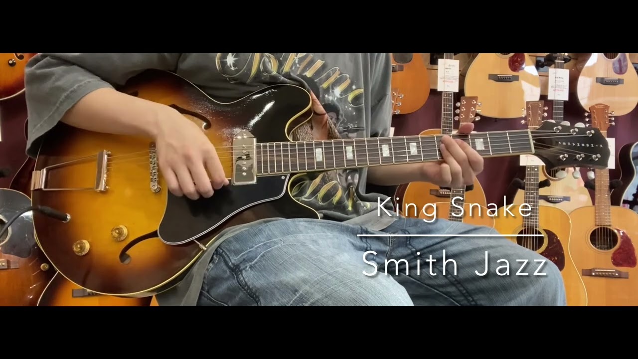 試奏動画】King Snake Smith Jazz Tobacco Sunburst [LASTGUITAR
