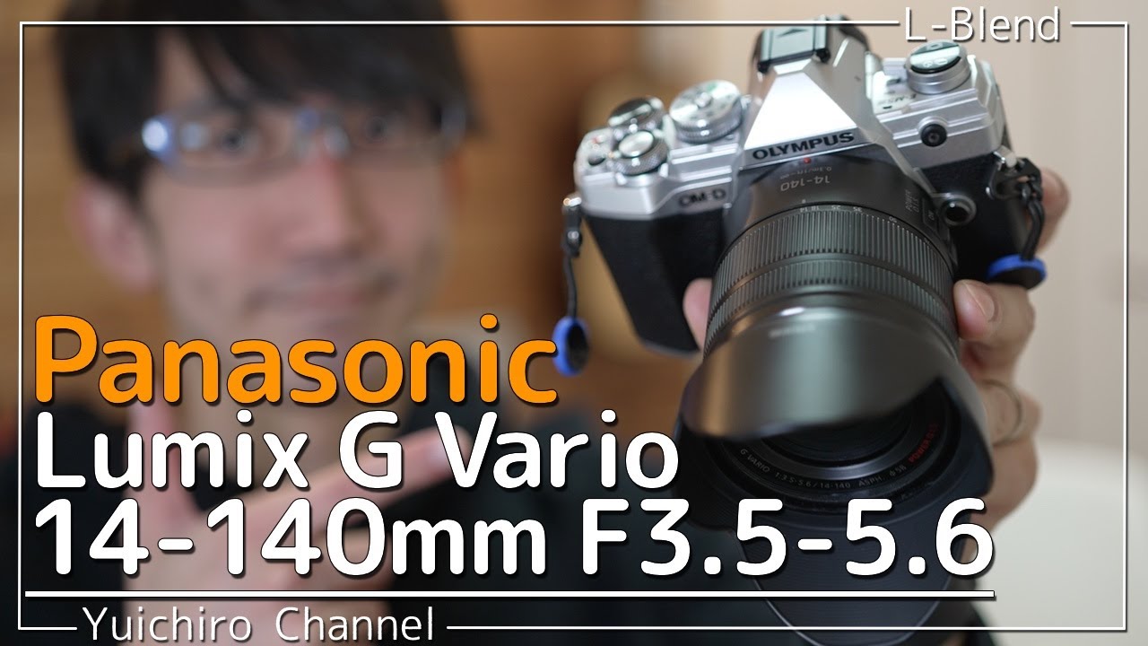 Panasonic] The Lumix G Vario 14-140mm F3.5-5.6 is here! [High