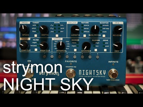 Strymon NIGHT SKY] A creative reverb that creates fantastical
