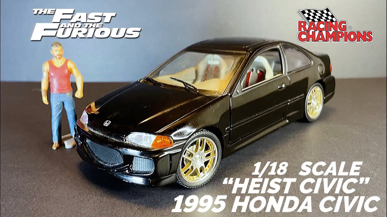 1995 Honda Civic “Heist Civic” 1:18 Scale From The Fast and The