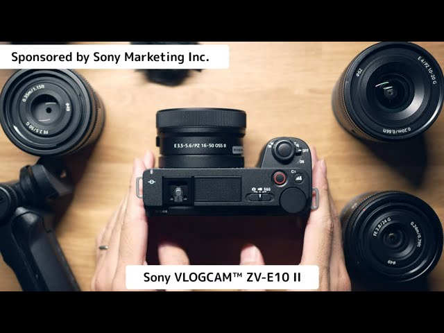 α:VLOGCAM ZV-E10 II レビュー by Taku氏【ソニー公式】 - YouTube