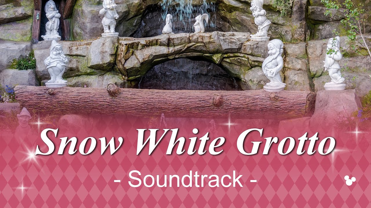 Tokyo Disneyland Snow White Grotto - Soundtrack - YouTube