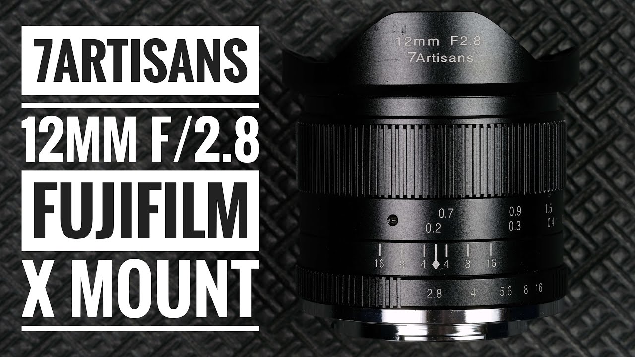 7artisans 12mm f/2.8 - Fujifilm X Series - YouTube