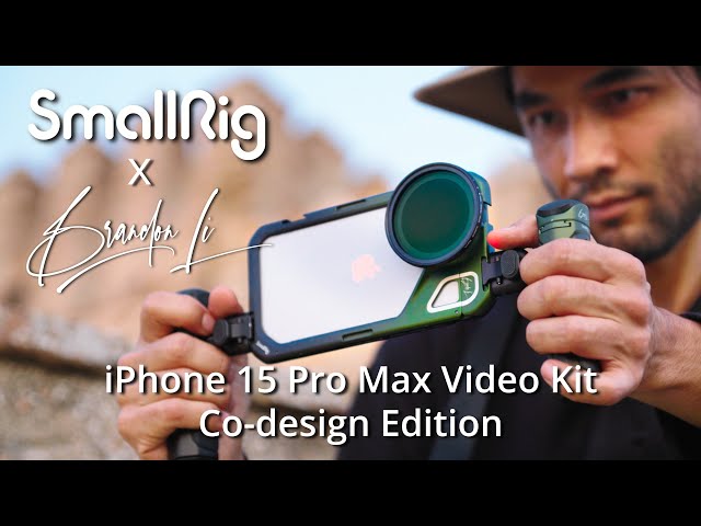 SmallRig x Brandon Li - iPhone 15 Pro Max Video Kit - Co-Design
