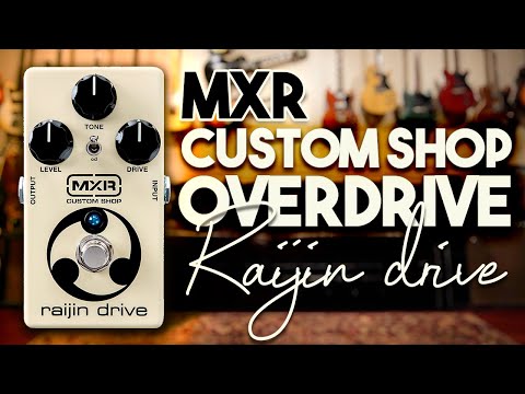 I Try the MXR CUSTOM SHOP Raijin Overdrive and distortion! - YouTube