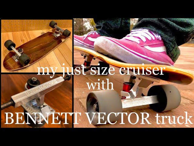 just size cruiser with BENNETT VECTOR truck🛹👖📙🏺 #bennett