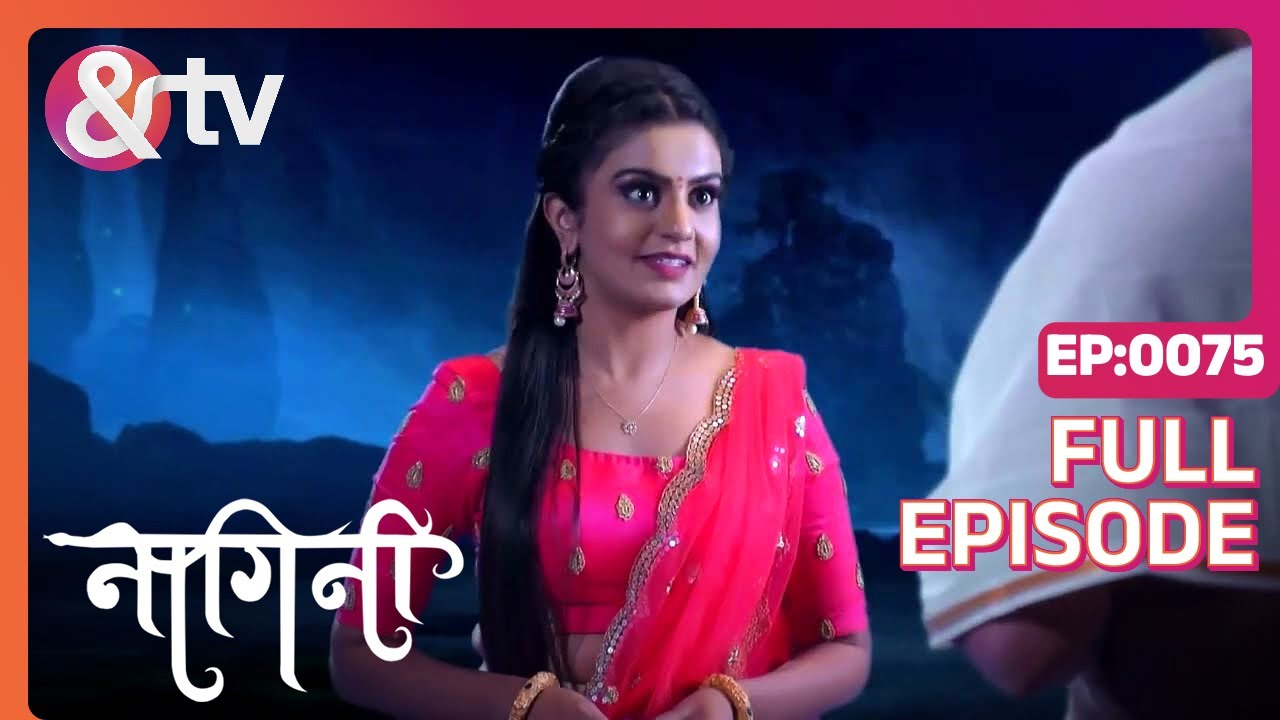 त्रिशूल को क्या जानना है ?|Nagini|Full Ep75