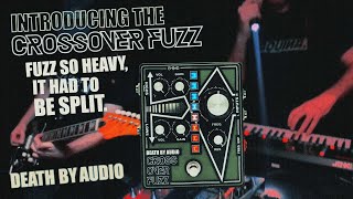 CROSSOVER FUZZ | DEATH BY AUDIO | 製品情報