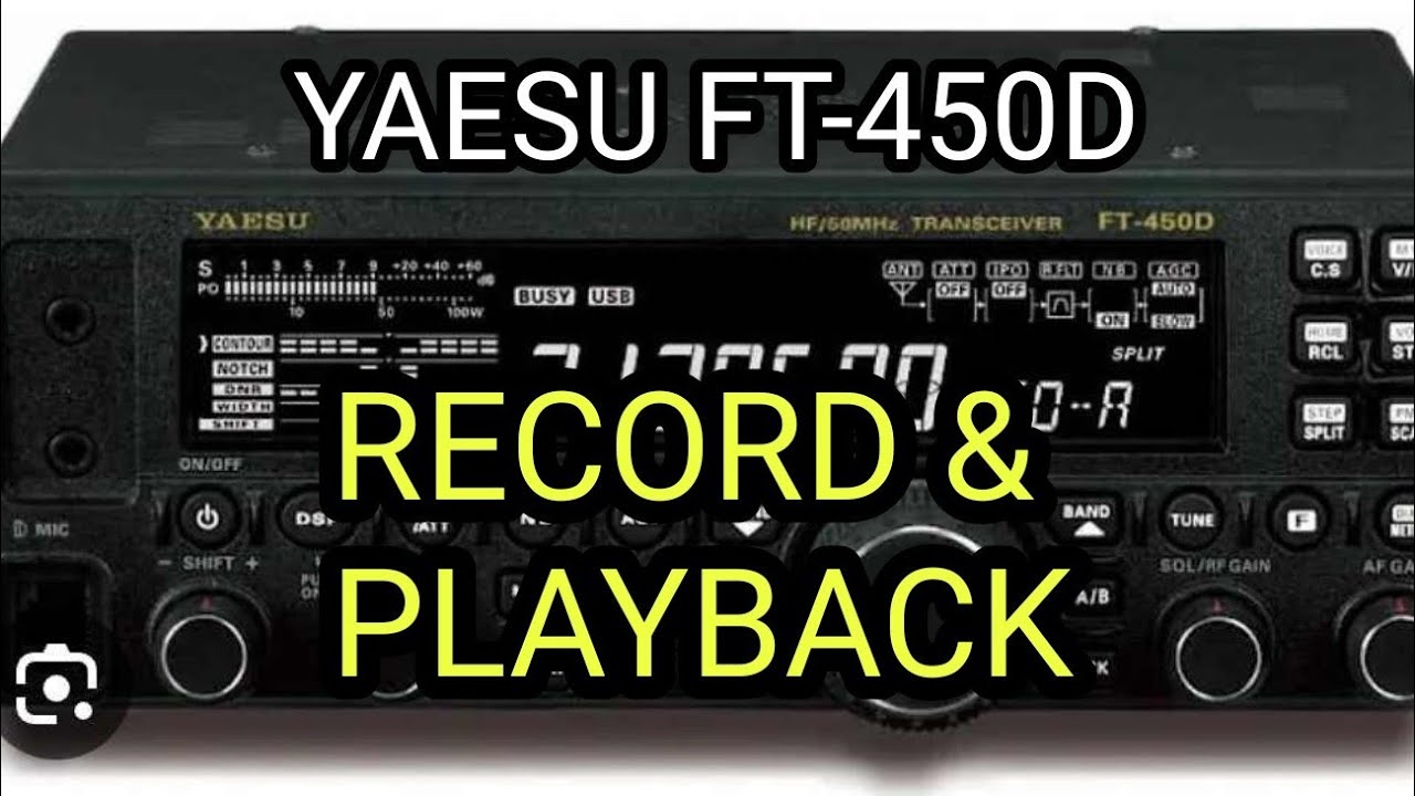 YAESU FT-450 , RECORD & PLAYBACK YOUR AUDIO - YouTube