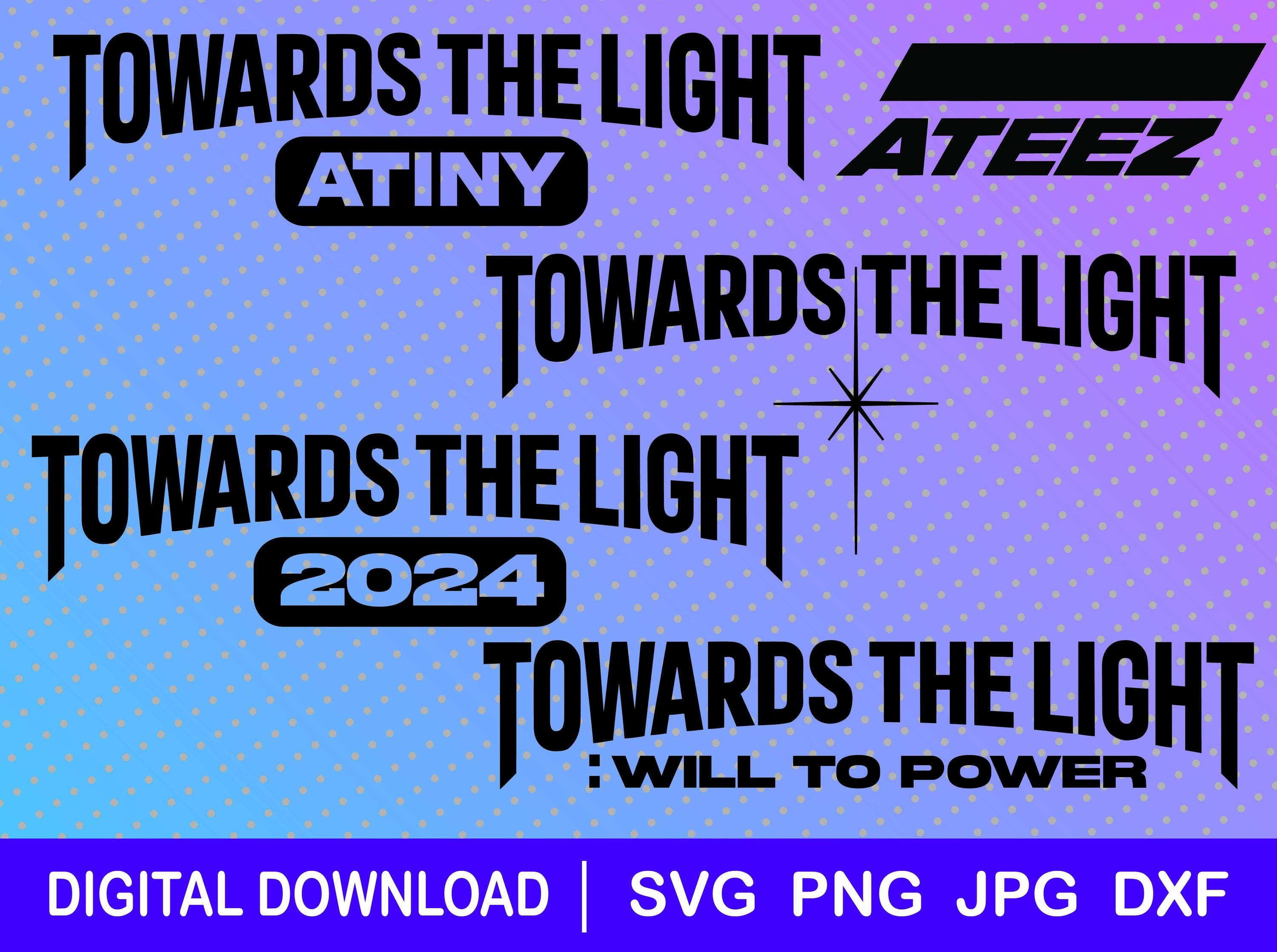Ateez Towards the Light Download File, Dxf, Png, Cricut, Gift
