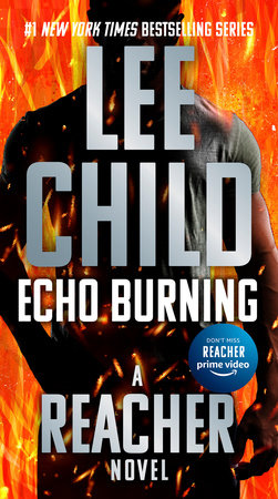 Echo Burning by Lee Child: 9780425264416 | PenguinRandomHouse.com