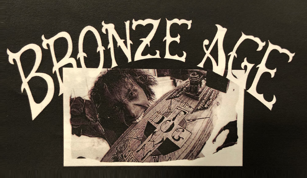 伝説のサーフ&スケートブランド『BRONZE AGE』 : HOLYSMOKE